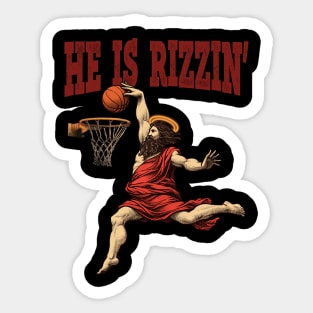 He Is Rizzin' Sticker